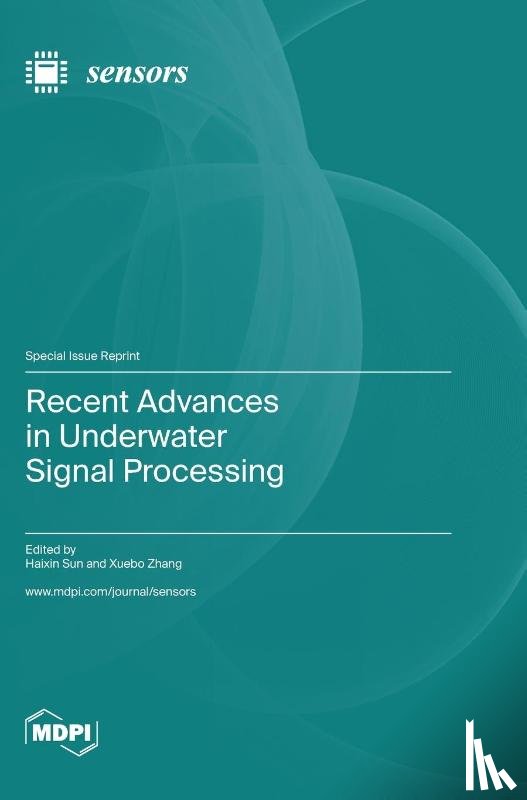 Sun, Haixin - Recent Advances in Underwater Signal Processing