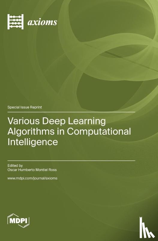 Ross, Oscar Humberto Montiel - Various Deep Learning Algorithms in Computational Intelligence