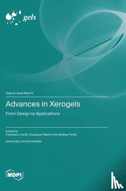 Caridi, Francesco - Advances in Xerogels