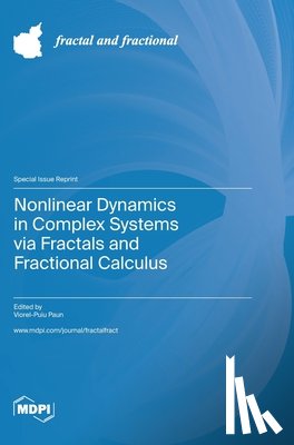 Paun, Viorel-Puiu - Nonlinear Dynamics in Complex Systems via Fractals and Fractional Calculus