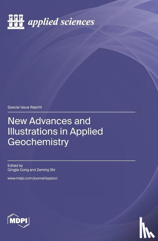 Gong, Qingjie - New Advances and Illustrations in Applied Geochemistry