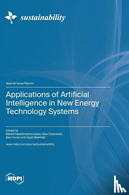 Seyedmahmoudian, Mehdi - Applications of Artificial Intelligence in New Energy Technology Systems