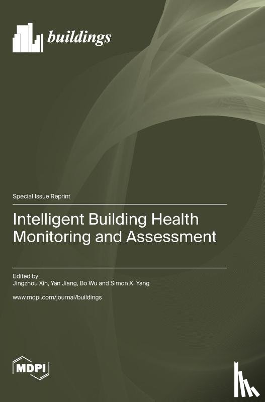 Xin, Jingzhou - Intelligent Building Health Monitoring and Assessment