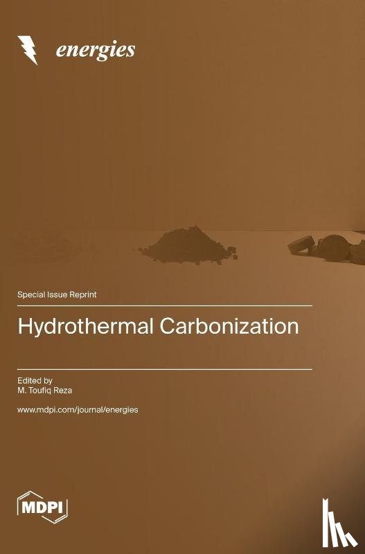 Toufiq, M. Reza - Hydrothermal Carbonization