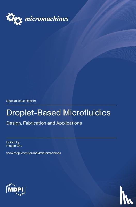 Zhu, Pingan - Droplet-Based Microfluidics
