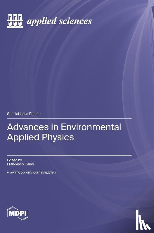 Caridi, Francesco - Advances in Environmental Applied Physics