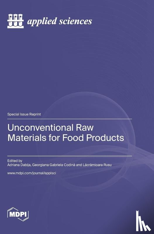 Dabija, Adriana - Unconventional Raw Materials for Food Products