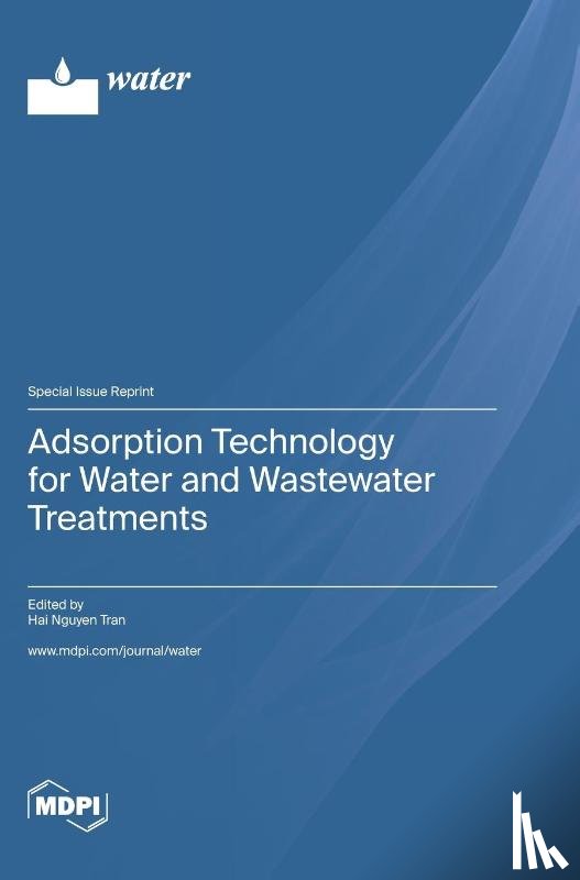 Tran, Hai Nguyen - Adsorption Technology for Water and Wastewater Treatments