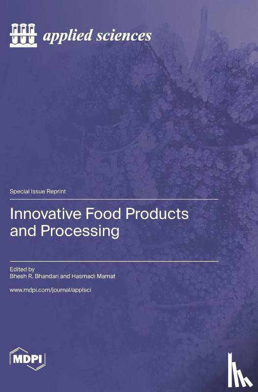 Bhandari, Bhesh R. - Innovative Food Products and Processing