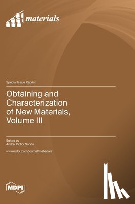 Sandu, Andrei Victor - Obtaining and Characterization of New Materials, Volume III