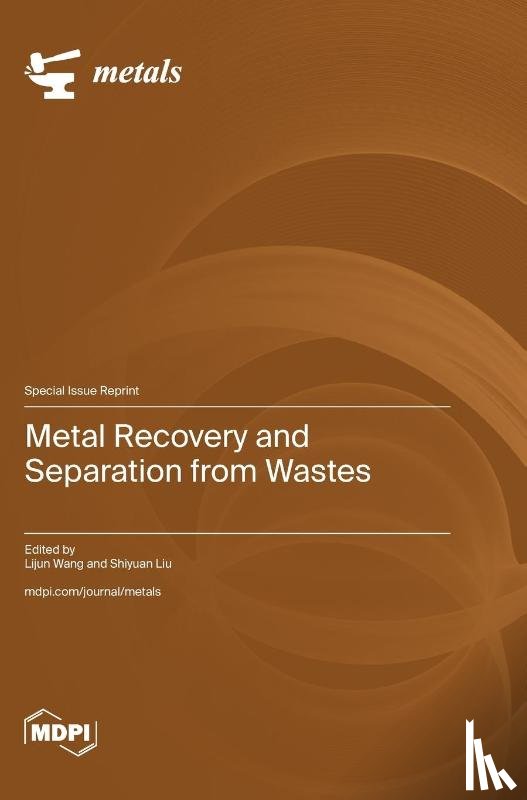 Wang, Lijun - Metal Recovery and Separation from Wastes