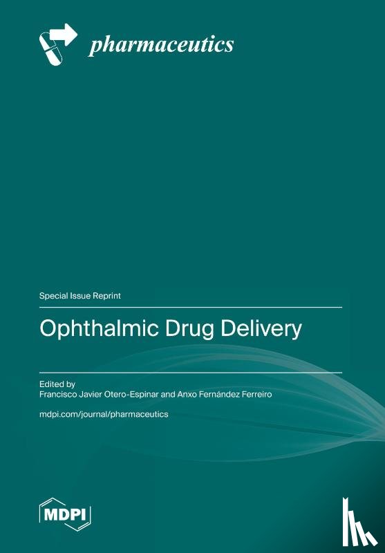 Otero-Espinar, Francisco Javier - Ophthalmic Drug Delivery