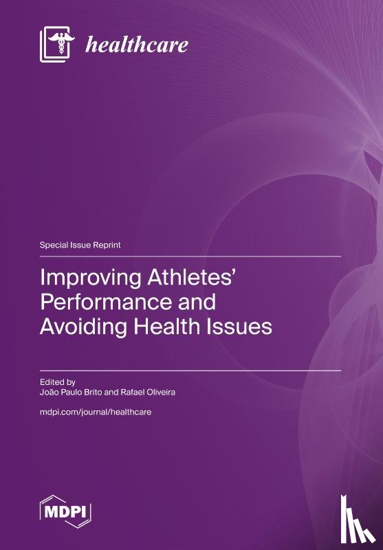 Brito, João Paulo - Improving Athletes' Performance and Avoiding Health Issues