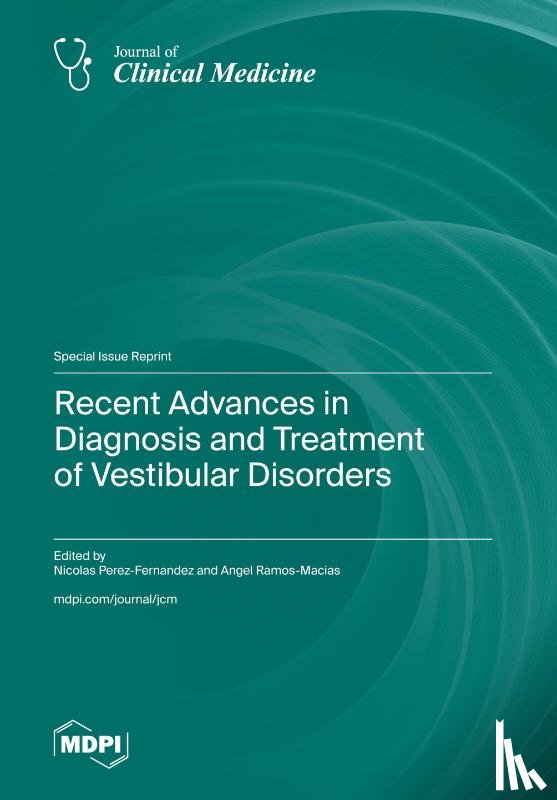 Perez-Fernandez, Nicolas - Recent Advances in Diagnosis and Treatment of Vestibular Disorders
