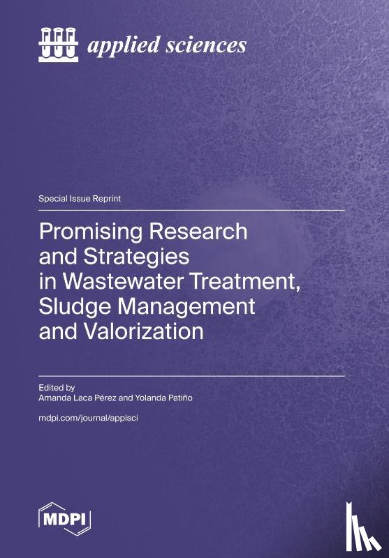 Pérez, Amanda Laca - Promising Research and Strategies in Wastewater Treatment, Sludge Management and Valorization