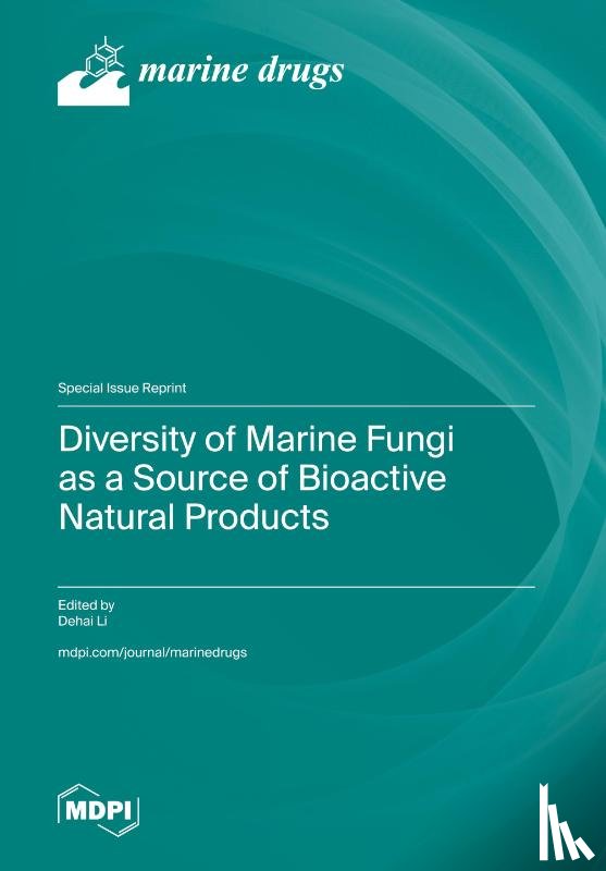 Li, Dehai - Diversity of Marine Fungi as a Source of Bioactive Natural Products