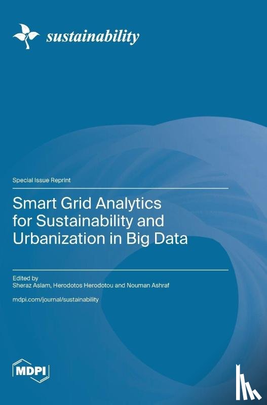 Aslam, Sheraz - Smart Grid Analytics for Sustainability and Urbanization in Big Data