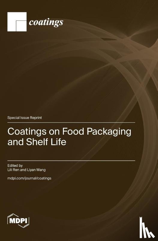 Ren, Lili - Coatings on Food Packaging and Shelf Life