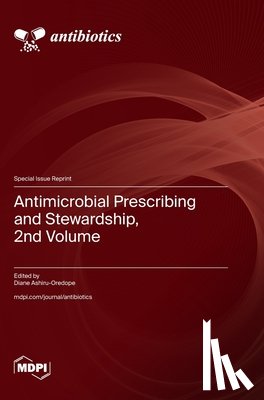 Ashiru-Oredope, Diane - Antimicrobial Prescribing and Stewardship, 2nd Volume