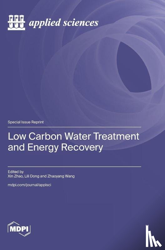 Zhao, Xin - Low Carbon Water Treatment and Energy Recovery