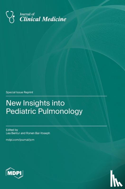 Bentur, Lea - New Insights into Pediatric Pulmonology