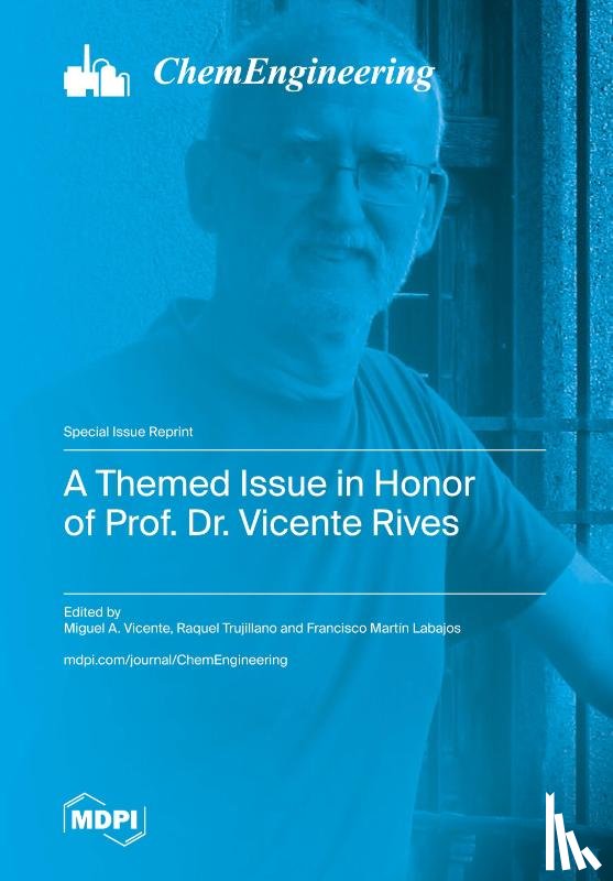 Vicente, Miguel A. - A Themed Issue in Honor of Prof. Dr. Vicente Rives