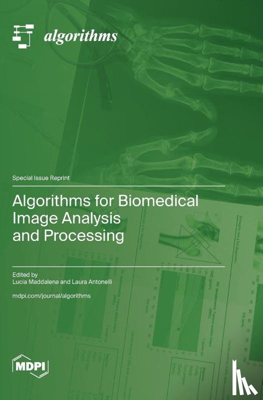 Maddalena, Lucia - Algorithms for Biomedical Image Analysis and Processing