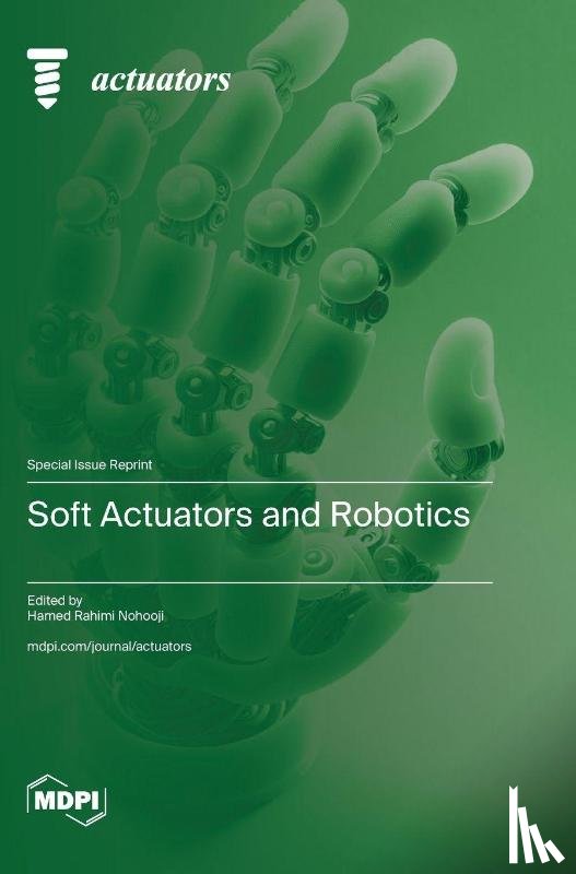 Nohooji, Hamed Rahimi - Soft Actuators and Robotics
