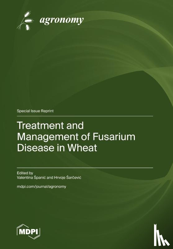 Spanic, Valentina - Treatment and Management of Fusarium Disease in Wheat