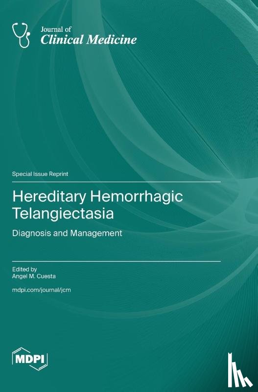 Cuesta, Angel - Hereditary Hemorrhagic Telangiectasia