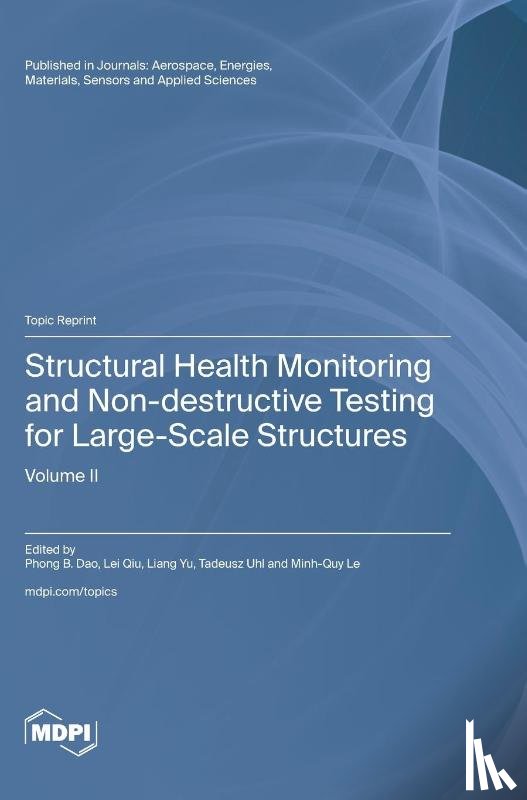 Dao, Phong B. - Structural Health Monitoring and Non-destructive Testing for Large-Scale Structures