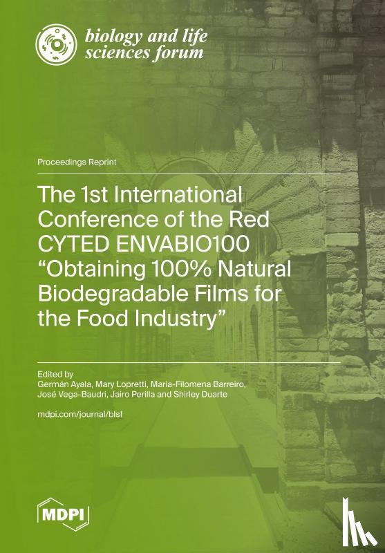 Ayala, Germán - The 1st International Conference of the Red CYTED ENVABIO100 "Obtaining 100% Natural Biodegradable Films for the Food Industry"