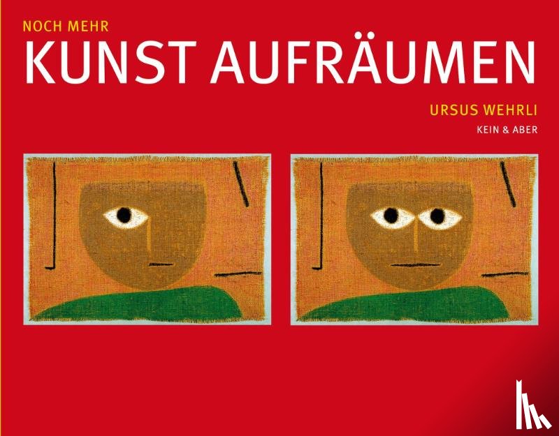 Wehrli, Ursus - Noch mehr Kunst aufräumen