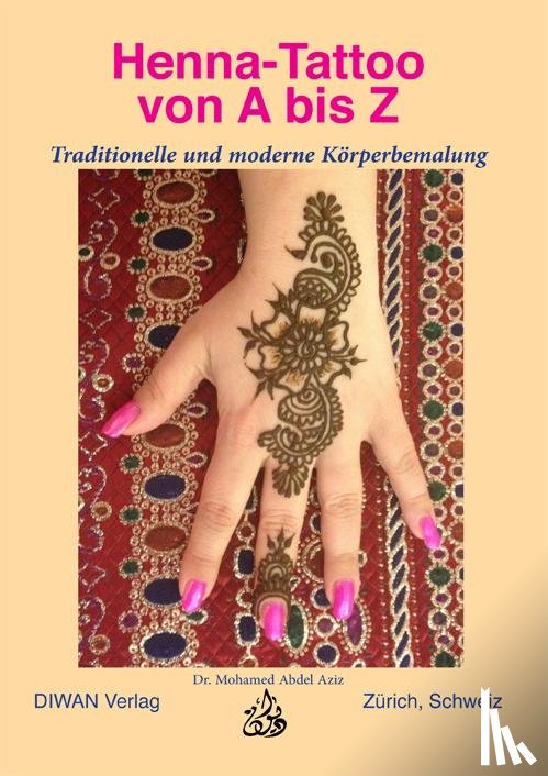 Abdel Aziz, Mohamed - Henna-Tattoo von A bis Z
