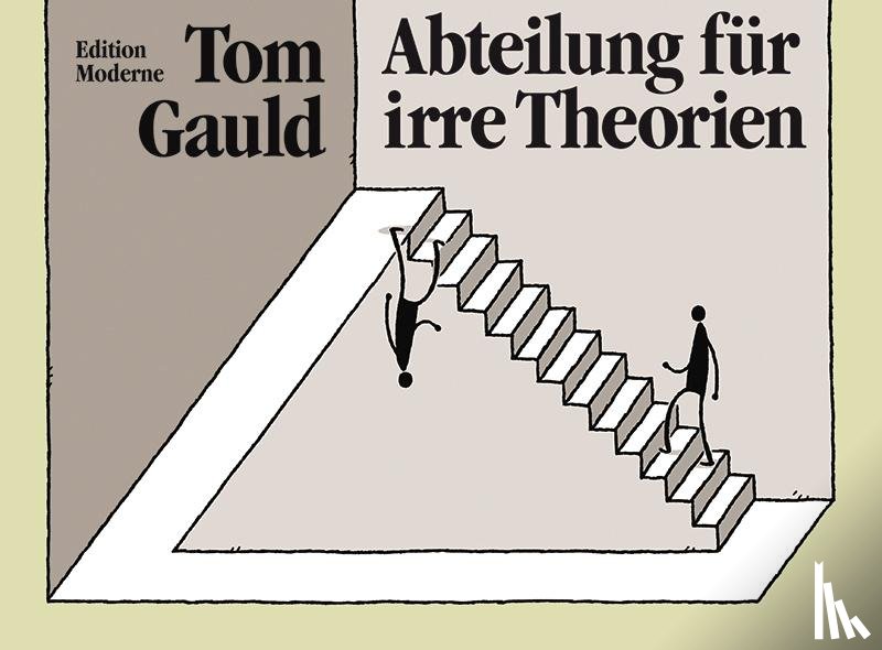 Gauld, Tom - Abteilung für irre Theorien