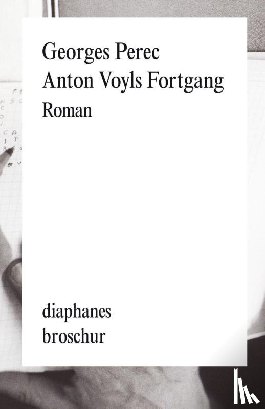 Perec, Georges - Anton Voyls Fortgang