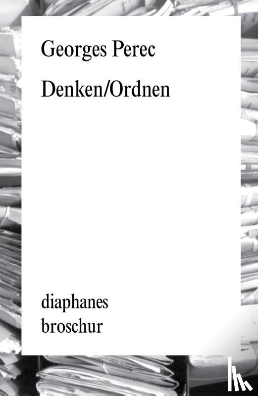 Perec, Georges - Denken/Ordnen