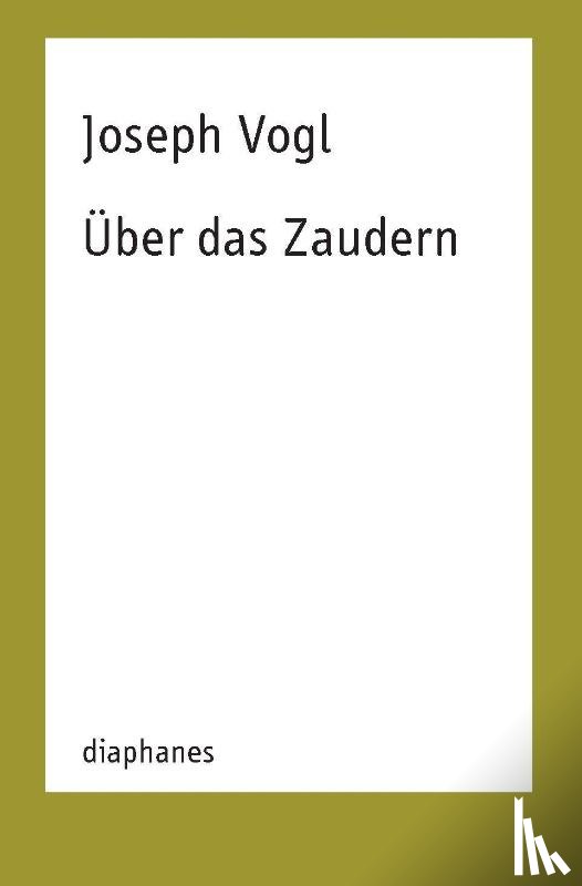 Vogl, Joseph - Über das Zaudern