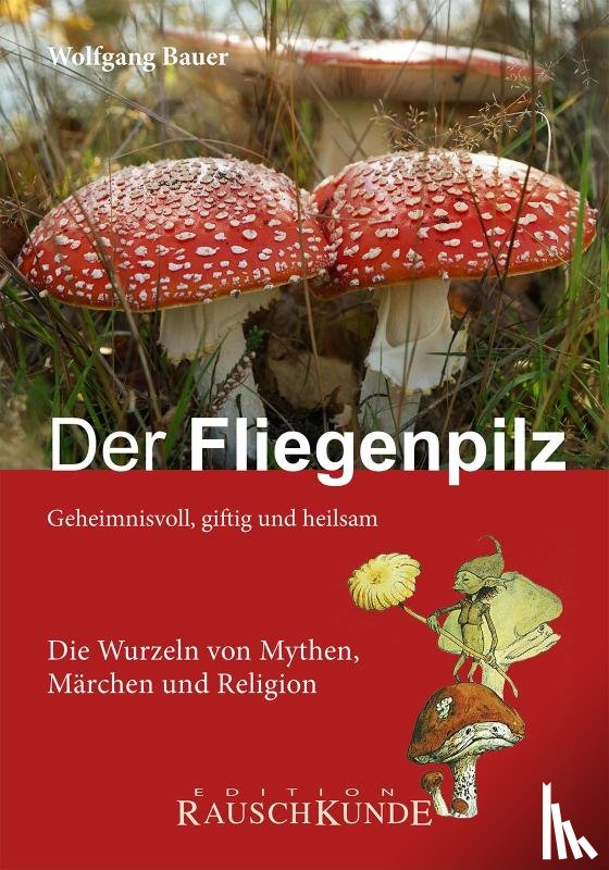 Bauer, Wolfgang - Der Fliegenpilz