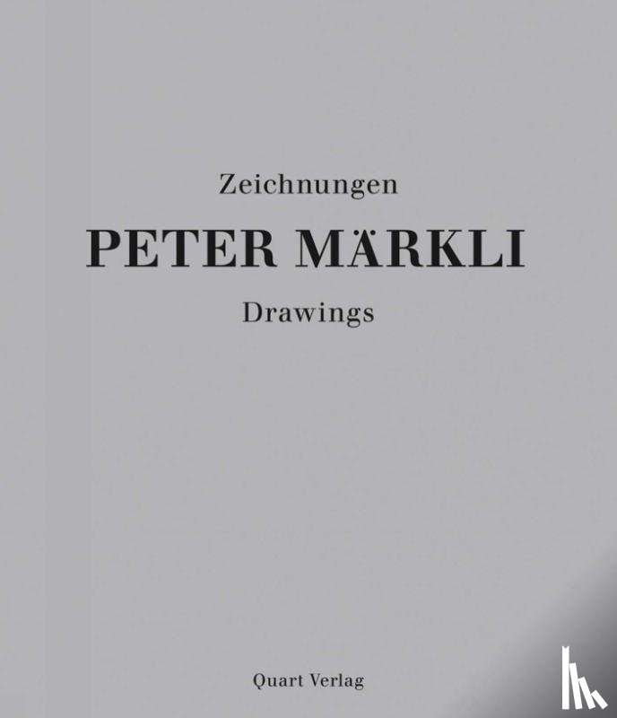 Don, Fabio, Mion, Claudia - Peter Markli: Drawings