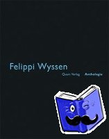 Wirz, Heinz - Felippi Wyssen