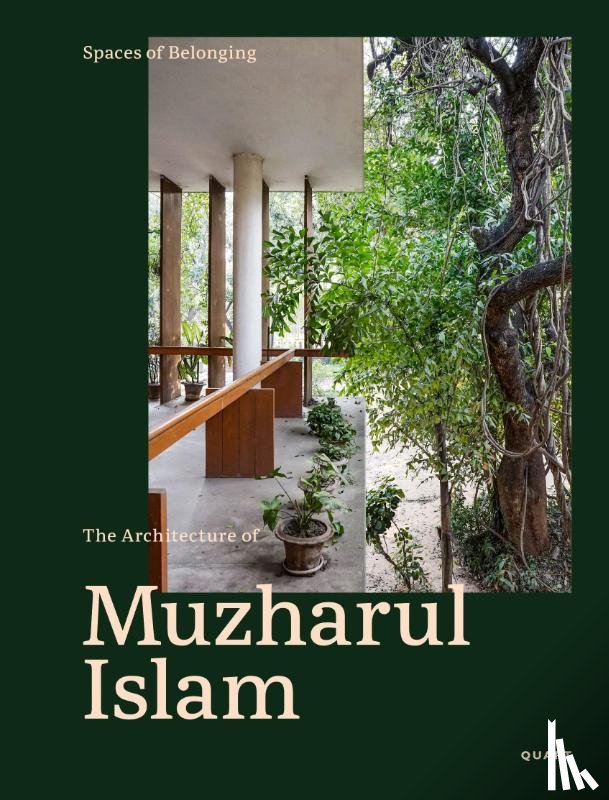 - Spaces of Belonging – The Architecture of Muzharul Islam