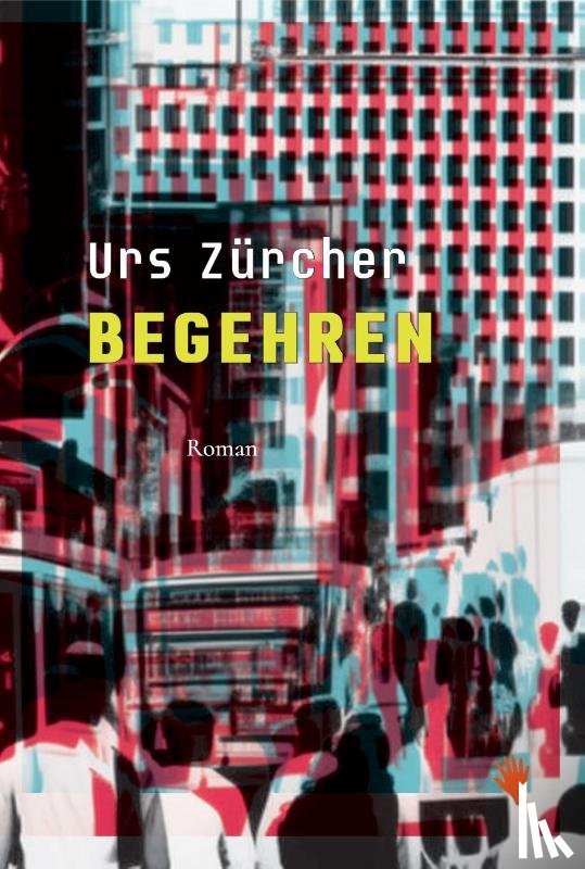 Zürcher, Urs - Begehren