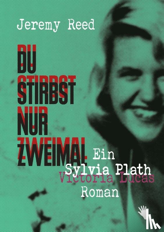 Reed, Jeremy - Du stirbst nur zweimal