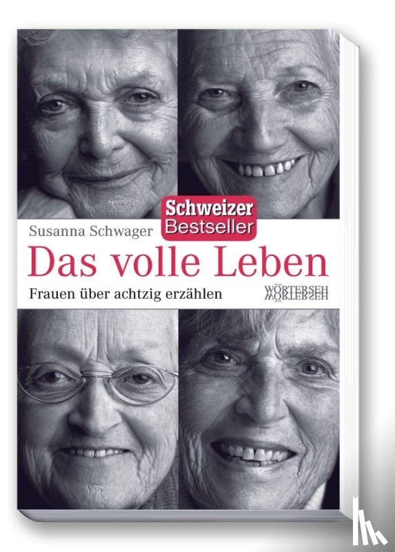 Schwager, Susanna - Das volle Leben