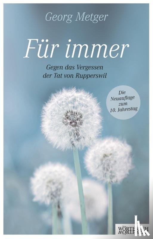 Metger, Georg, Müller, Franziska K. - Für immer