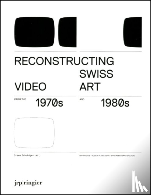  - Reconstructing Swiss Video Art from the 1970s & 1980s