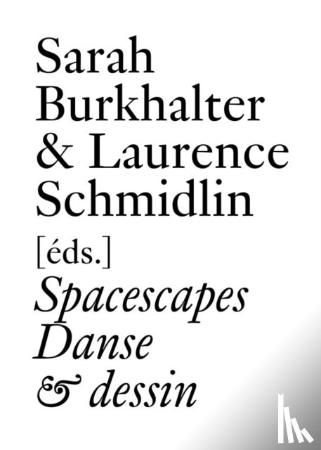 Brandstetter, Gabriele, Diller, Elizabeth, Franko, Mark, Queloz, Catherine - Spacescapes