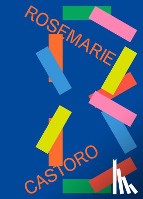  - Rosemarie Castoro