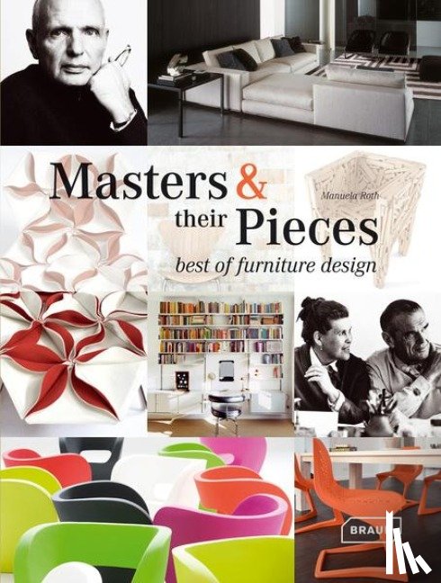 Roth, Manuela - Masters & their Pieces - best of furniture design